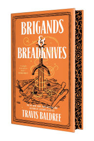 Title: Brigands & Breadknives, Author: Travis Baldree