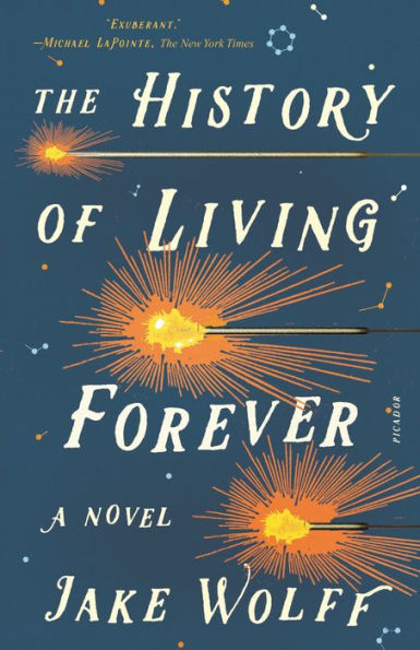The History of Living Forever: A Novel