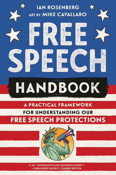 Free Speech Handbook: A Practical Framework for Understanding Our Protections