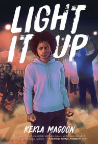 Free ebooks download uk Light It Up (English Edition) 9781250619860 by Kekla Magoon