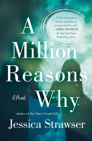 A Million Reasons Why: Novel