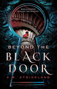 Kindle book free downloads Beyond the Black Door by A.M. Strickland