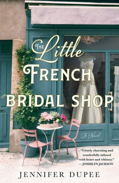 The Little French Bridal Shop: A Novel