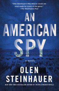 Title: An American Spy (Milo Weaver Series #3), Author: Olen Steinhauer