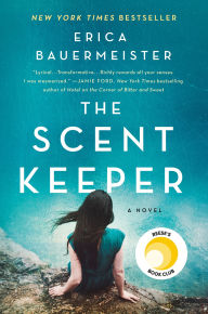 Title: The Scent Keeper, Author: Erica Bauermeister