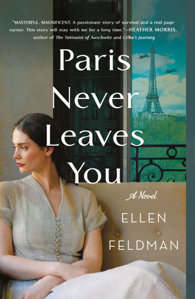 Paris Never Leaves You: A Novel