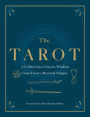 The Tarot: A Collection of Secret Wisdom from Tarot's Mystical Origins