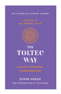 The Toltec Way: A Guide to Personal Transformation