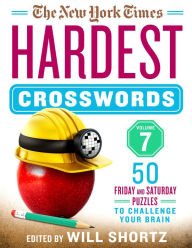 Google free online books download The New York Times Hardest Crosswords Volume 7: 50 Friday and Saturday Puzzles to Challenge Your Brain English version  9781250623485 by The New York Times, Will Shortz