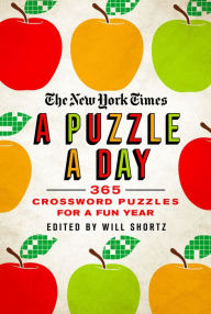 Title: The New York Times A Puzzle a Day: 365 Crossword Puzzles for a Year of Fun, Author: The New York Times