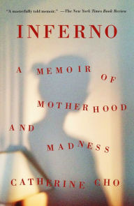 Download for free Inferno: A Memoir of Motherhood and Madness in English