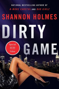 Title: Dirty Game, Author: Shannon Holmes