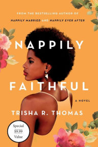 Title: Nappily Faithful: A Novel, Author: Trisha R. Thomas