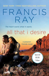 Mobile ebook jar download All That I Desire: A Grayson Friends Novel by Francis Ray (English literature) 9781250624116 
