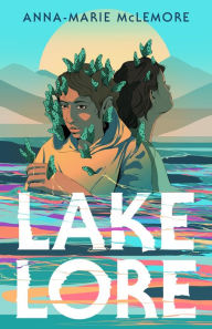Title: Lakelore, Author: Anna-Marie McLemore