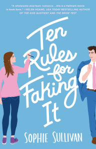 Best selling ebooks free download Ten Rules for Faking It 9781250624161 by Sophie Sullivan  English version