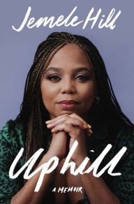 Amazon free download ebooks for kindle Uphill: A Memoir (English literature) by Jemele Hill