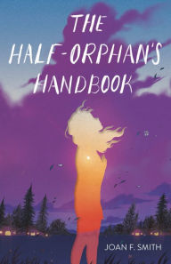 E-books free downloads The Half-Orphan's Handbook