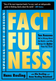 Title: Factfulness Illustrated: Ten Reasons We're Wrong About the World--and Why Things Are Better Than You Think, Author: Hans Rosling