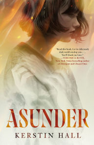 Title: Asunder, Author: Kerstin Hall