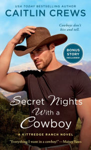 French audio books mp3 download Secret Nights with a Cowboy: A Kittredge Ranch Novel
