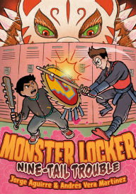 Title: Monster Locker: Nine-Tail Trouble, Author: Jorge Aguirre