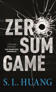 Title: Zero Sum Game, Author: S. L. Huang