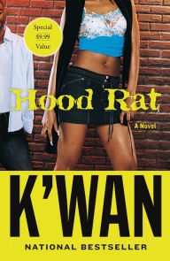 Title: Hood Rat: A Novel, Author: K'wan