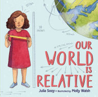 Title: Our World Is Relative, Author: Julia Sooy