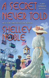 Title: A Secret Never Told, Author: Shelley Noble