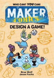 Free download of books to read Maker Comics: Design a Game!