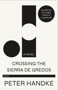 Title: Crossing the Sierra de Gredos, Author: Peter Handke