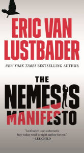 Title: The Nemesis Manifesto (Evan Ryder Series #1), Author: Eric Van Lustbader