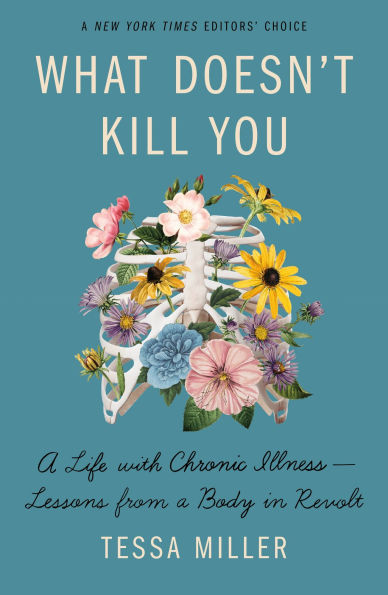 What Doesn't Kill You: a Life with Chronic Illness - Lessons from Body Revolt