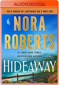 Title: Hideaway: A Novel, Author: Nora Roberts