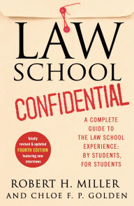 Title: Law School Confidential: 4th Edition, Author: Robert H. Miller