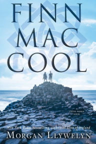 Title: Finn Mac Cool, Author: Morgan Llywelyn