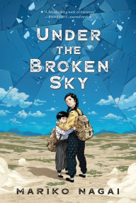 Free audiobook downloads for itunes Under the Broken Sky English version by Mariko Nagai, Mariko Nagai 9781250754745