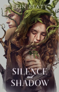 Download free epub ebooks Silence and Shadow FB2 PDF DJVU English version by Erin Beaty 9781250755841