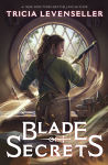 Alternative view 1 of Blade of Secrets (Bladesmith #1)
