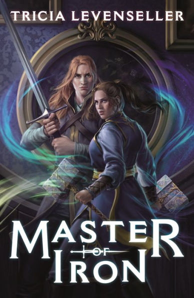 Master of Iron (Bladesmith #2)