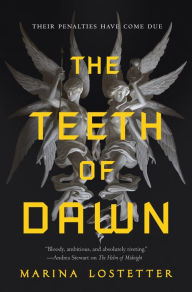 Title: The Teeth of Dawn, Author: Marina Lostetter