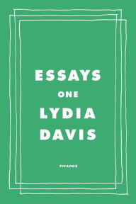 Title: Essays One, Author: Lydia Davis