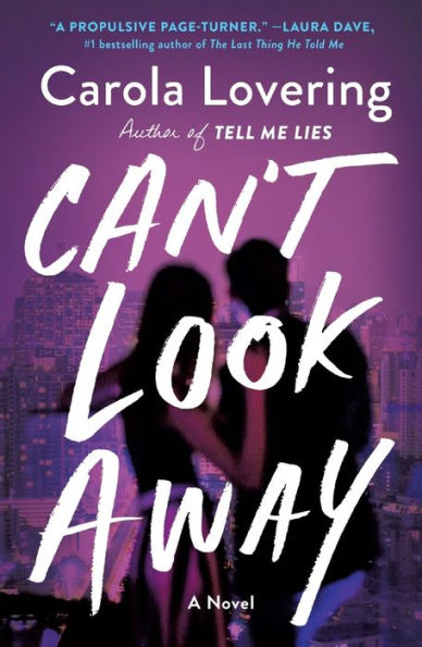 Can't Look Away: A Novel