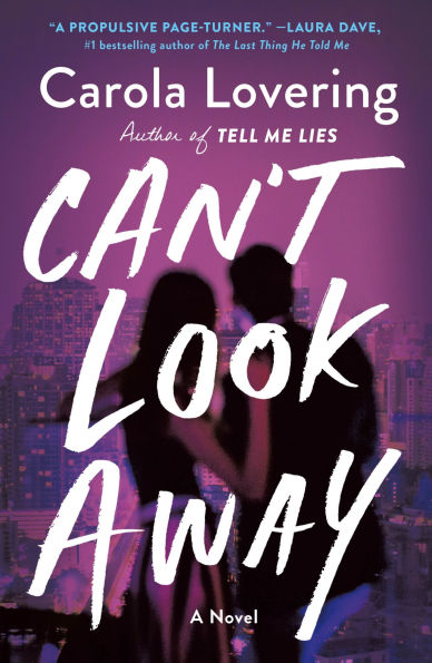 Can't Look Away: A Novel