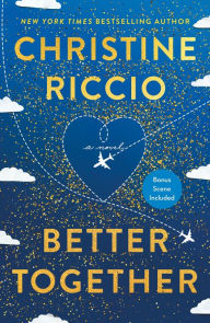 Better Together: A Novel