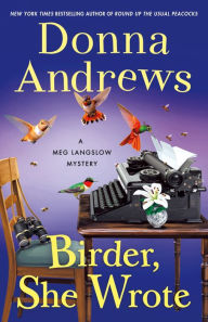 Title: Birder, She Wrote (Meg Langslow Series #33), Author: Donna Andrews