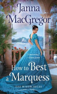 Rent e-books How to Best A Marquess FB2 MOBI 9781250761637 by Janna MacGregor, Janna MacGregor