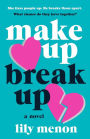 Make Up Break Up: A Novel