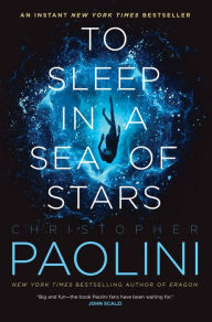 Free downloadable books for pc To Sleep in a Sea of Stars by Christopher Paolini in English iBook 9781250786739
